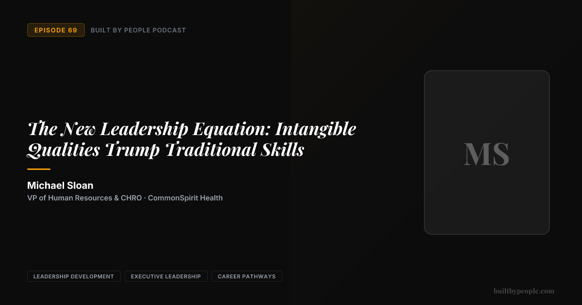 Episode 69: Michael Sloan, VP of Human Resources & CHRO at CommonSpirit ...